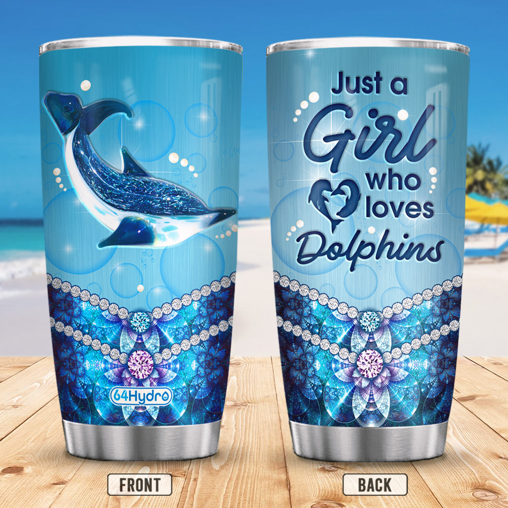 Dolphin Just A Girl Who Loves Jewelry Style Quaz1311002Z Stainless Steel Tumbler