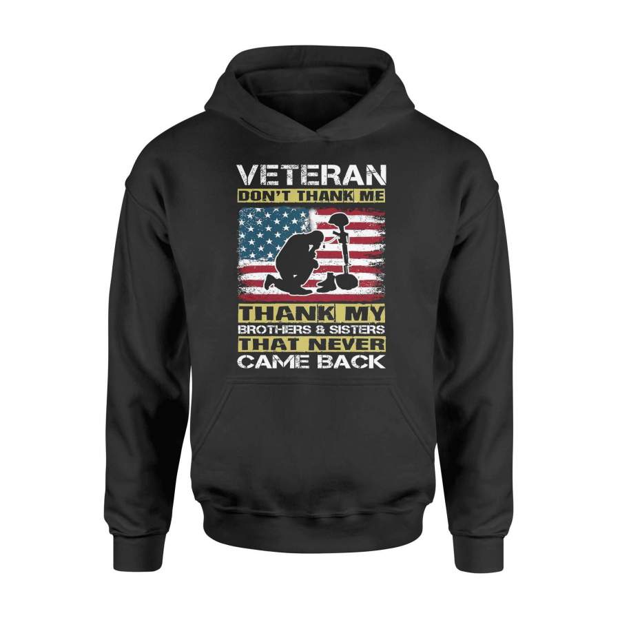 Veteran – Thank my brothers and sisers that never came back – Standard Hoodie