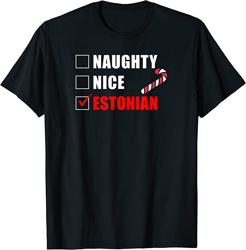 Naughty Nice Estonian Candy Cane Christmas Santa List T-Shirt