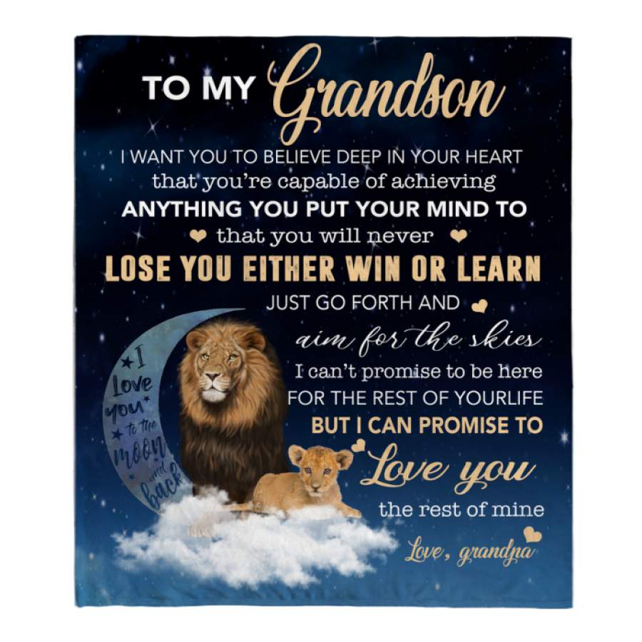 To My Grandson I Want You To Believe Deep In Your Heart Love Blanket Grandpa Gift Lion Black Fleece Blanket Christmas Gift Ideas