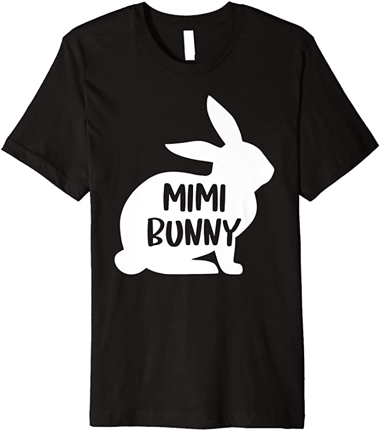 Mimi Bunny Easter Grandma Grandmother Mother Easter Day Premium T-Shirt