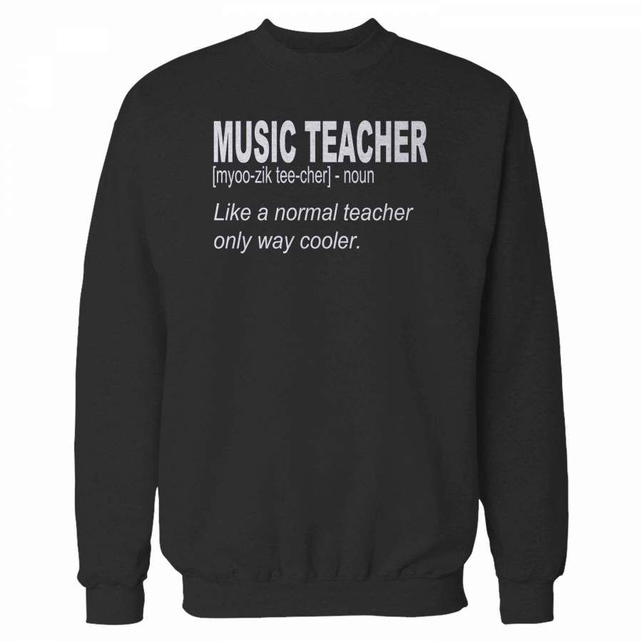 Music Teacher School Teacher End Of School Sweatshirt