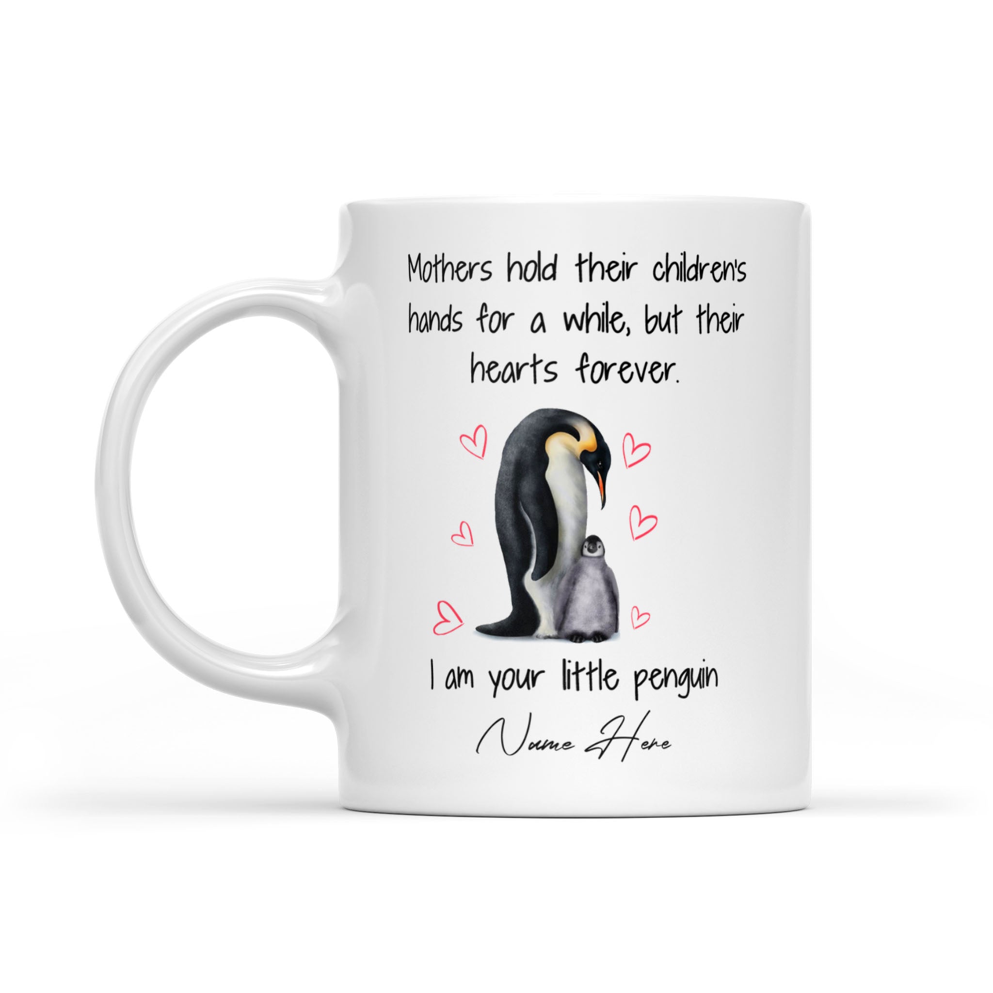 Penguin Personalized Mug gift For Mum, Penguin Mom With Sentimental Quotes Mug Mother’s Day Gift – TNN197D01