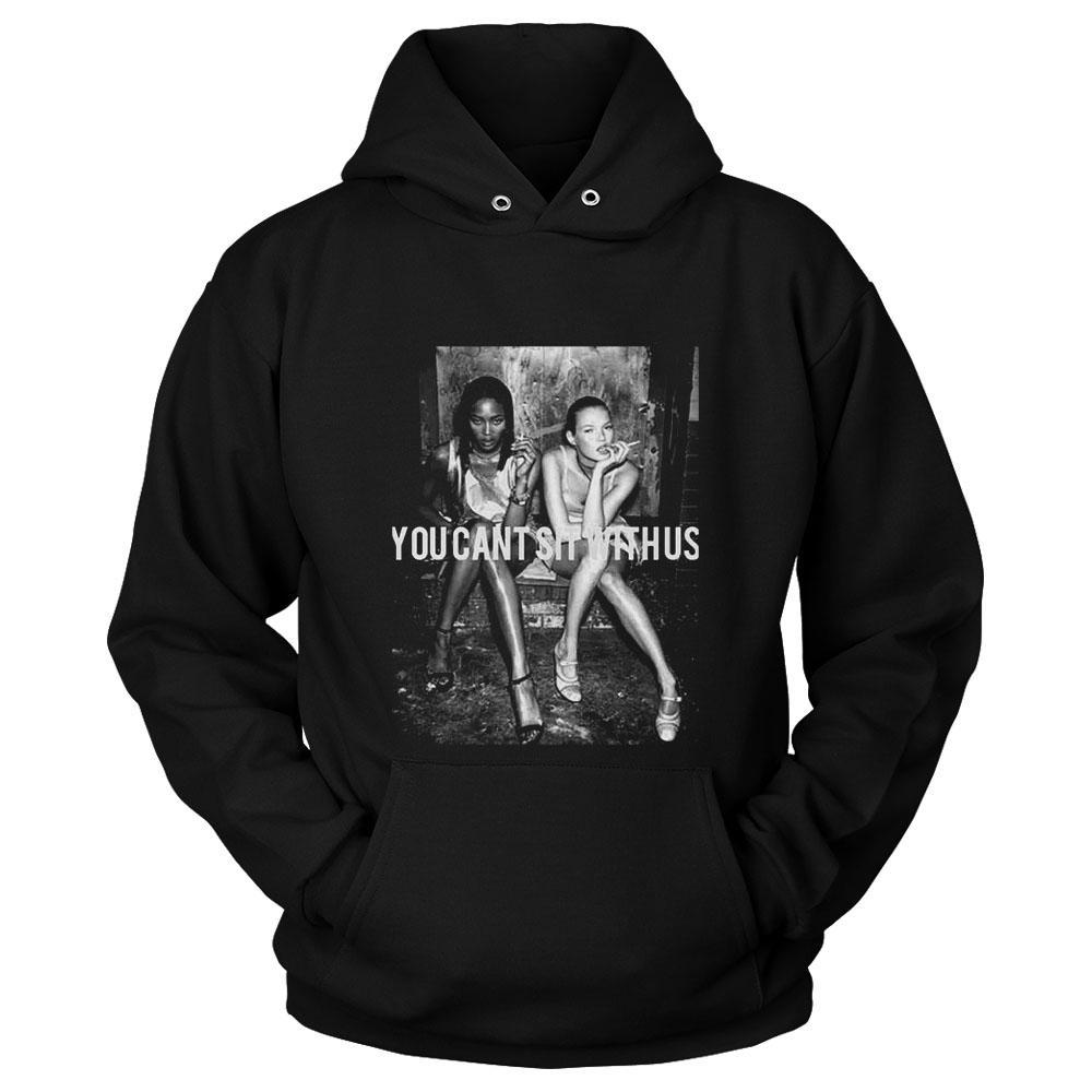 You Cant Sit With Us Sexy Girls Retro Unisex Hoodie