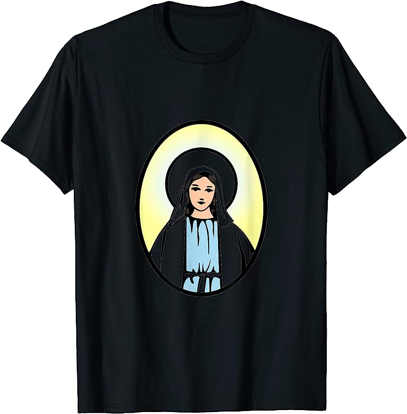 Virgin Mary Mother Madonna Her Lady Blessed Our Lady Mercy T-Shirt