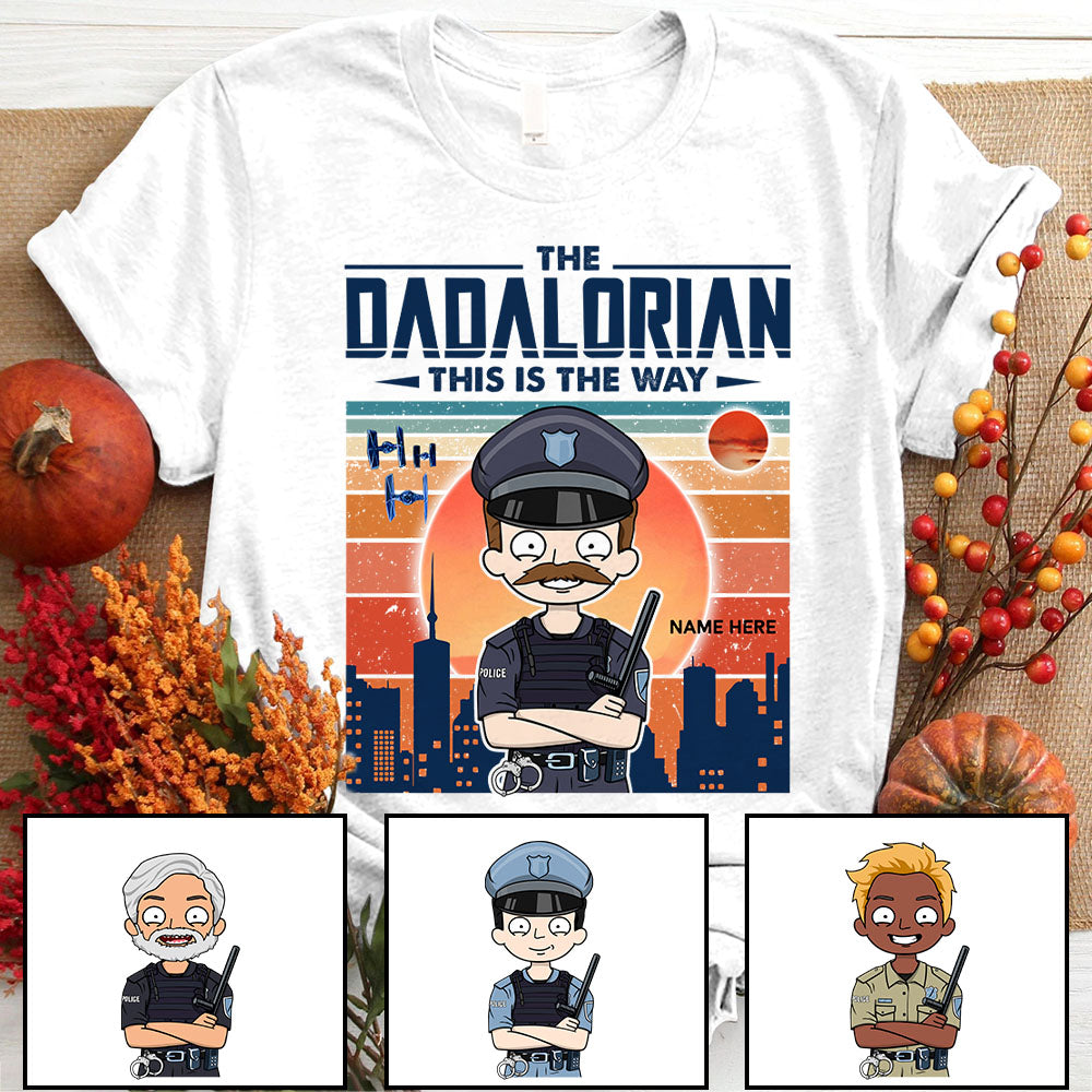 Personalized Police The Dadalorian This Is The Way Shirts For Husband Dad Grandpa Papa Grandfather