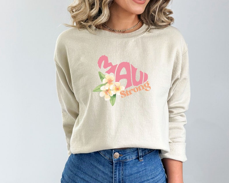 Maui Strong Sweatshirt, Hurricane Dora Relief, Hawaii Sweatshirt, Lahaina Maui, Maui Wildfires Sws1738