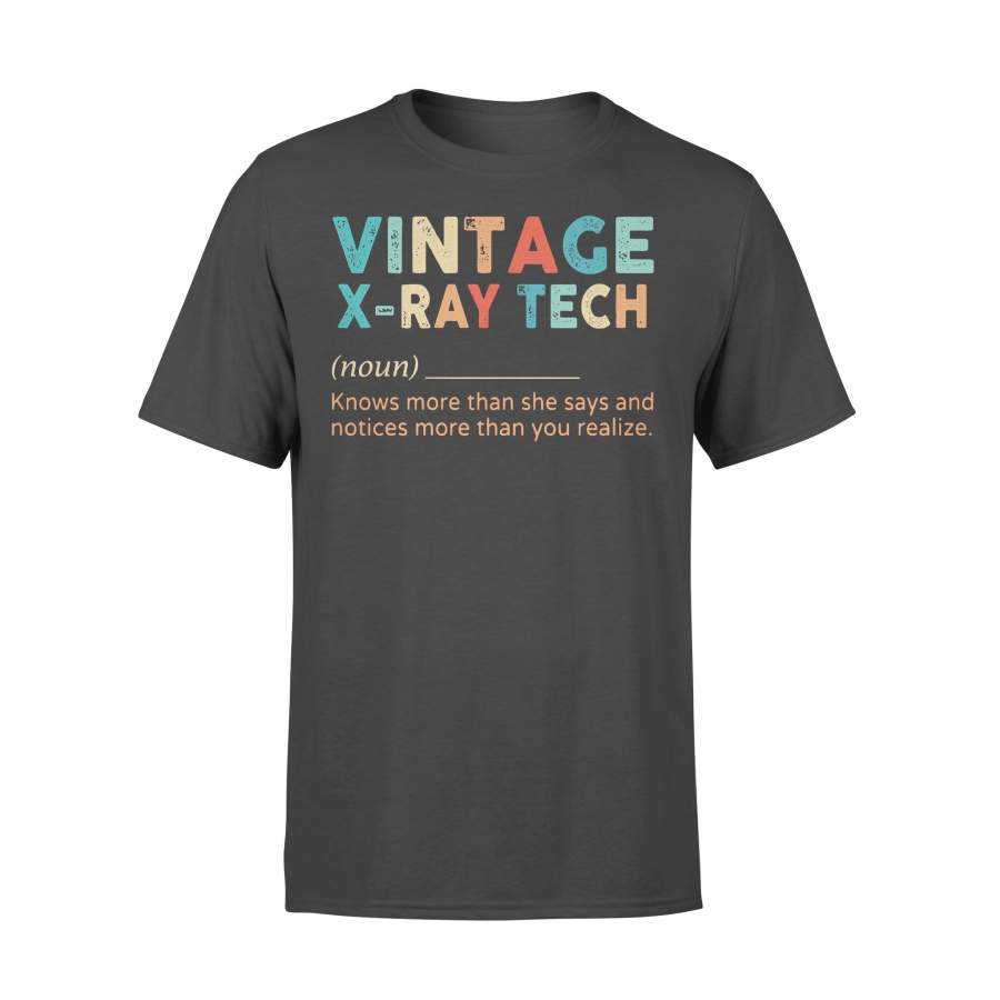 Vintage X-Ray Tech Noun Knows More Than He Says And Notices More Than You Realize T-shirt