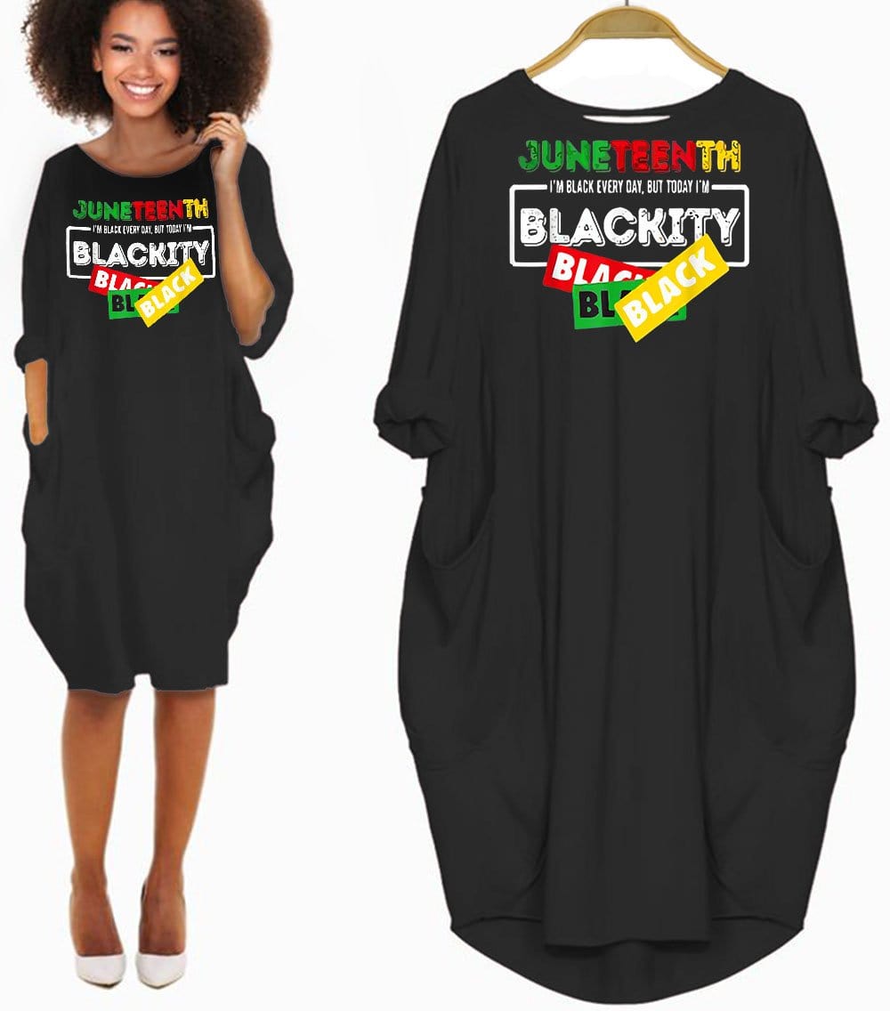 Nice African Dresses Juneteenth I’M Black Everyday But Today I’M Blackity Cute Afro American Woman Long Sleeve Pocket Dress Afrocentric Dress Styles