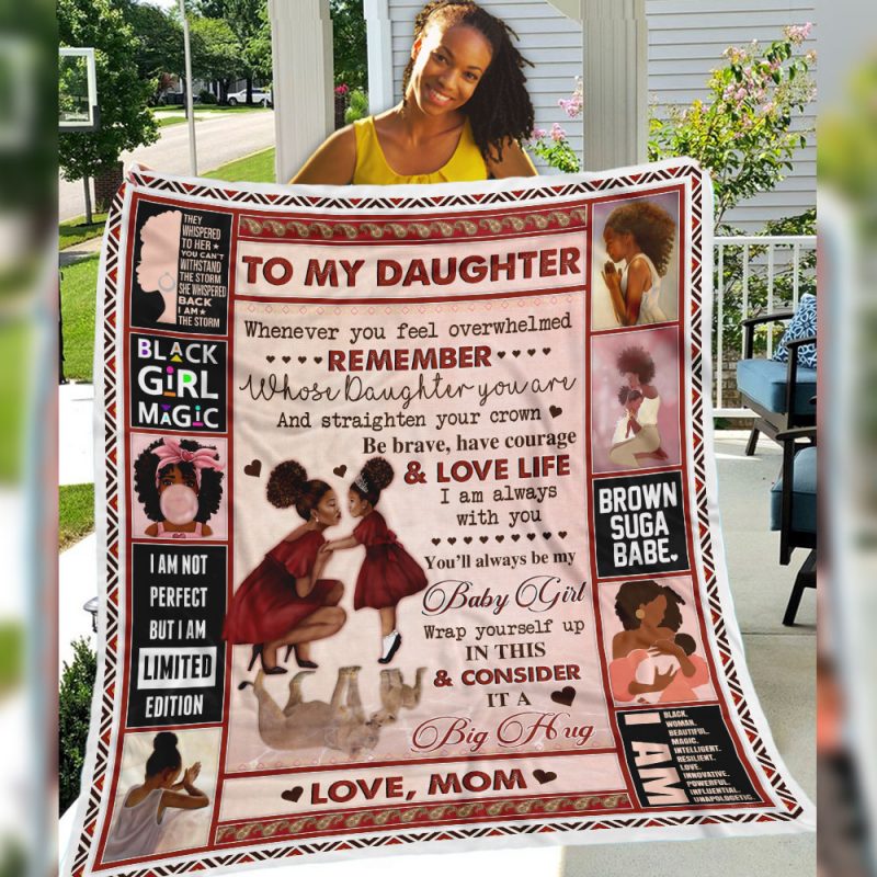 Mom To Daughter Remember Whose Daughter You Are Black Womangreen Melanin, African American Premium Quilt Blanket Size Throw, Twin, Queen, King, Super King