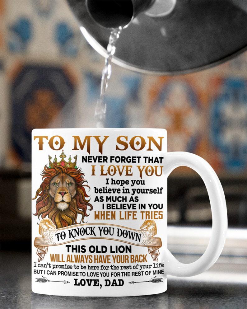 To My Son – Dad Mugs, Lion To My Son Mug