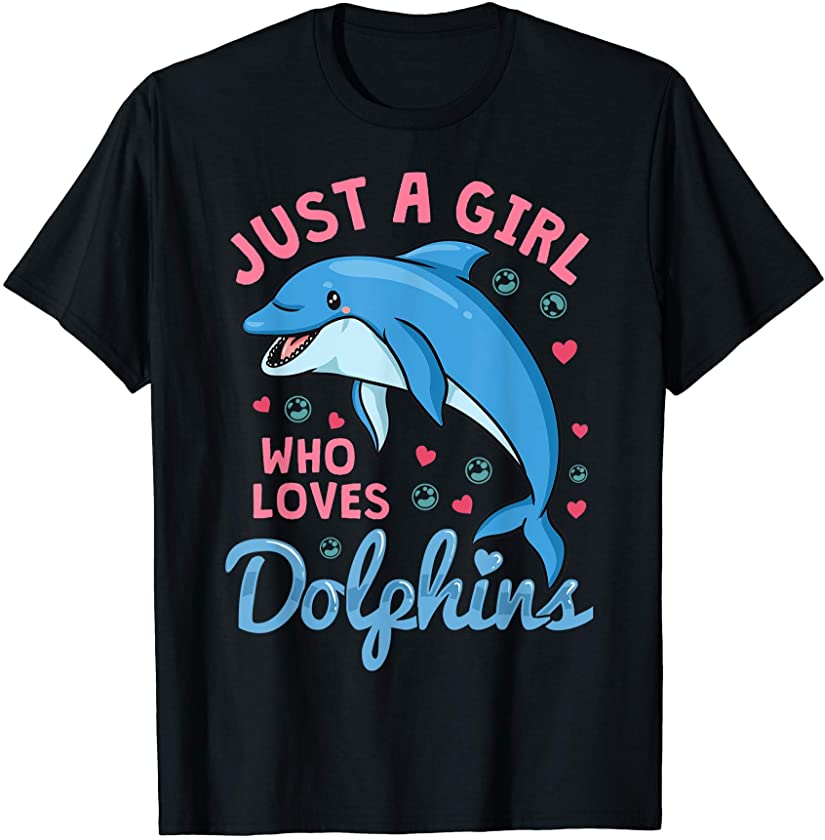 Dolphin Just a Girl Dolphins Gift T-Shirt