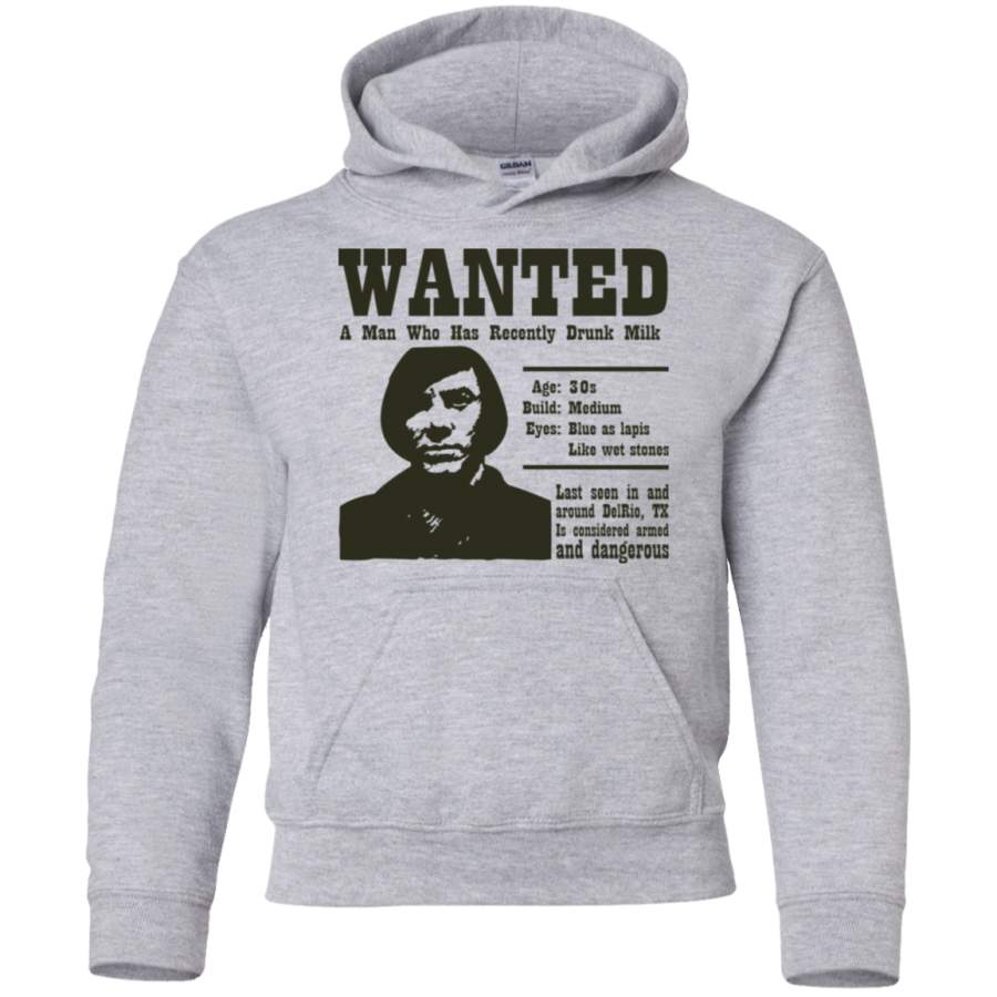 AGR Wanted A Man Who Has Recently Drunk Milk Youth Pullover Hoodie