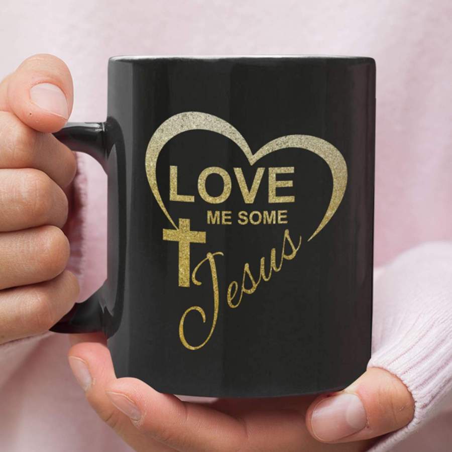 Love me some Jesus coffee mug