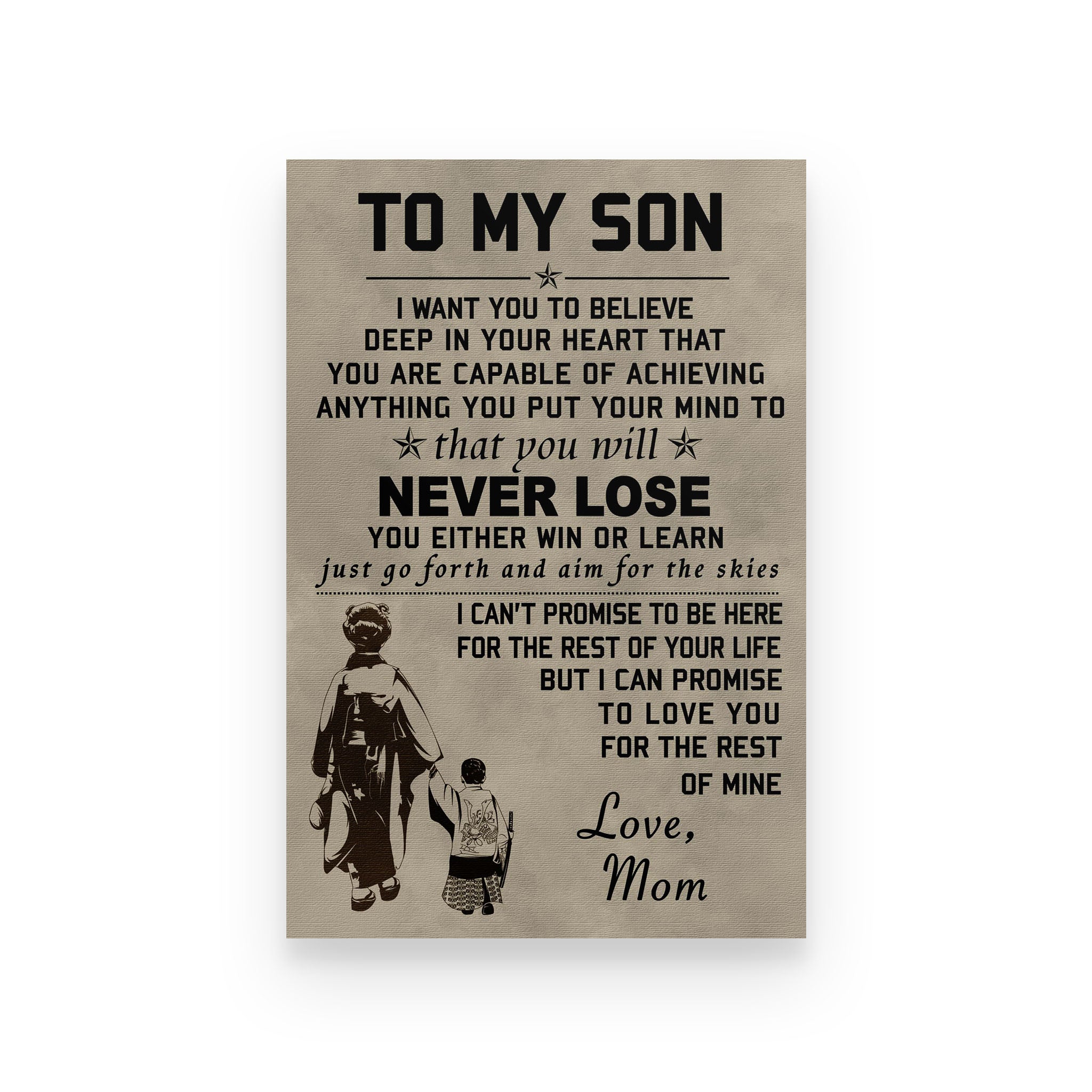 Samurai poster mom to son I want you to believe deep in your heart