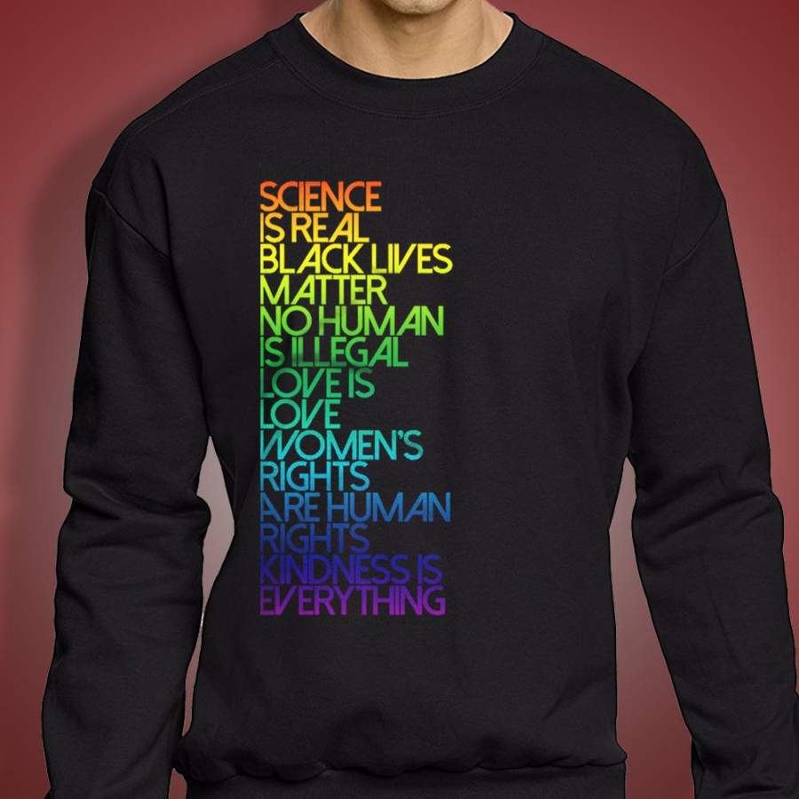 Science Is Real Black Lives Matter Men’S Sweatshirt