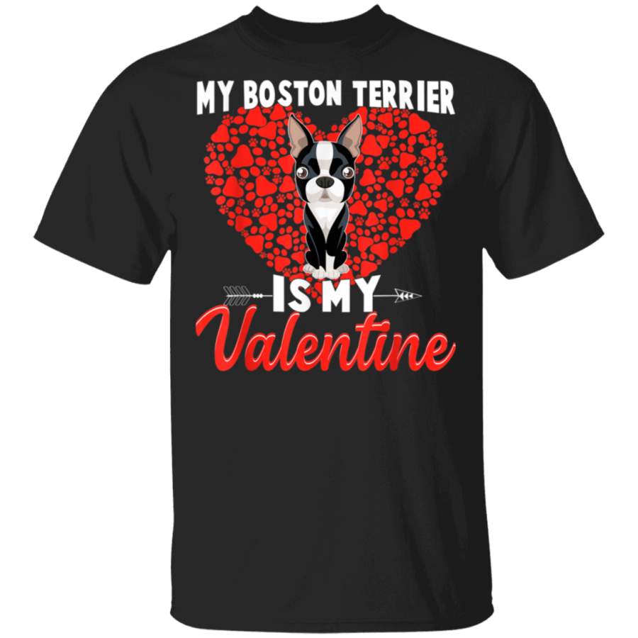 My Boston Terrier Is My Valentine Tee Heart Dog Lover TShirt