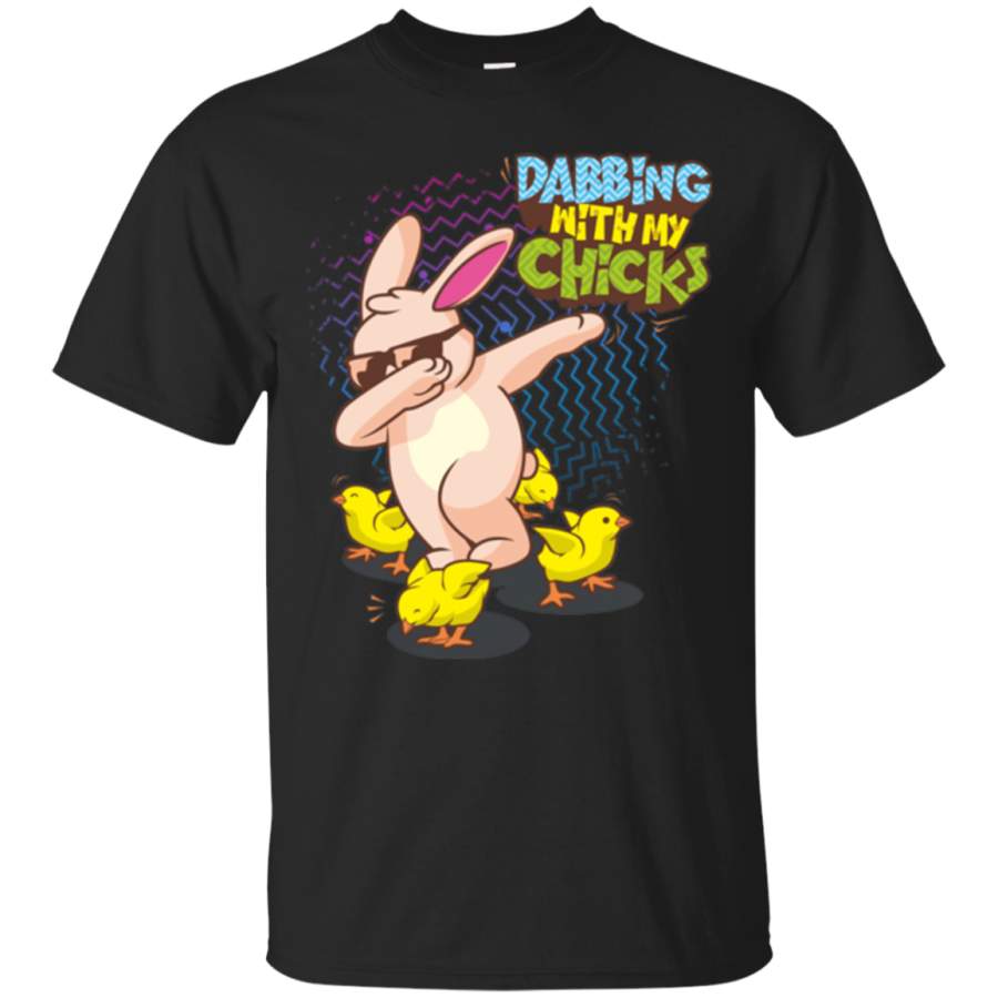 Bunny Rabbit Dabbing with my Chicks T-Shirt Easter Dab Tee