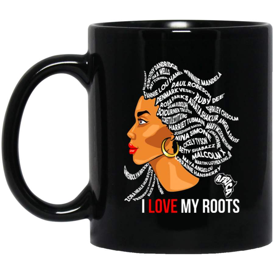 African American Coffee Mug I Love My Roots 11oz – 15oz Black Mug