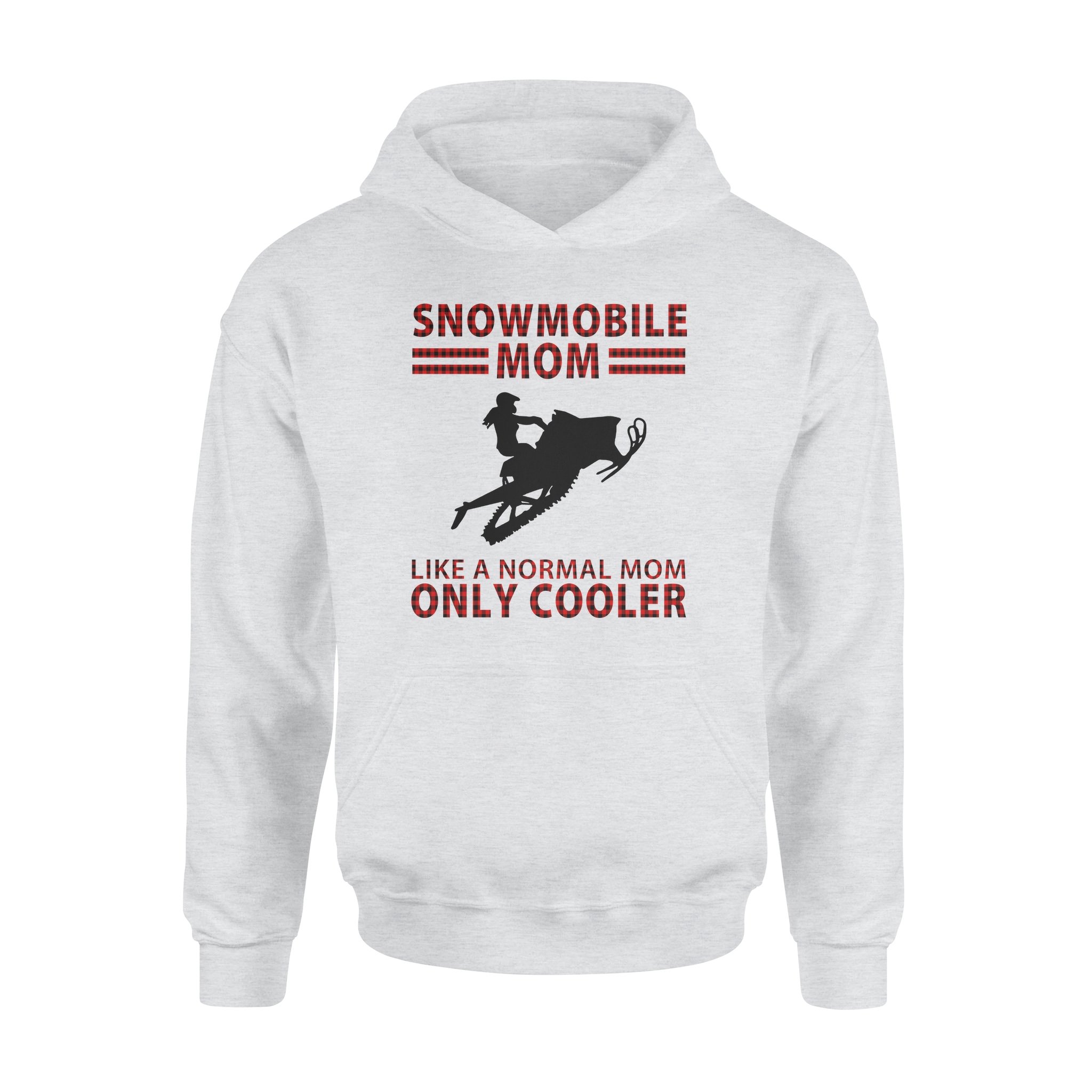 Snowmobile Mom Like A Normal Mom Only Cooler – Standard Hoodie