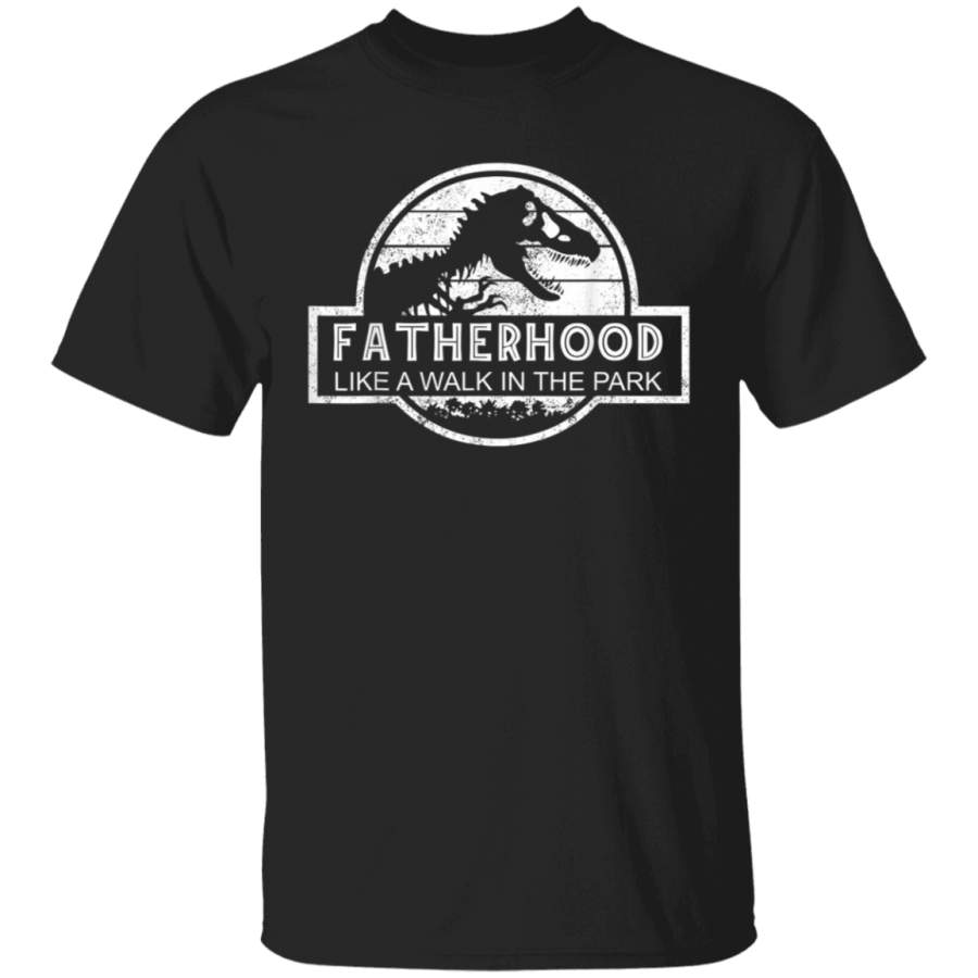 Fatherhood Like A Walk Shirt In The Park T-Shirt Dad Retro