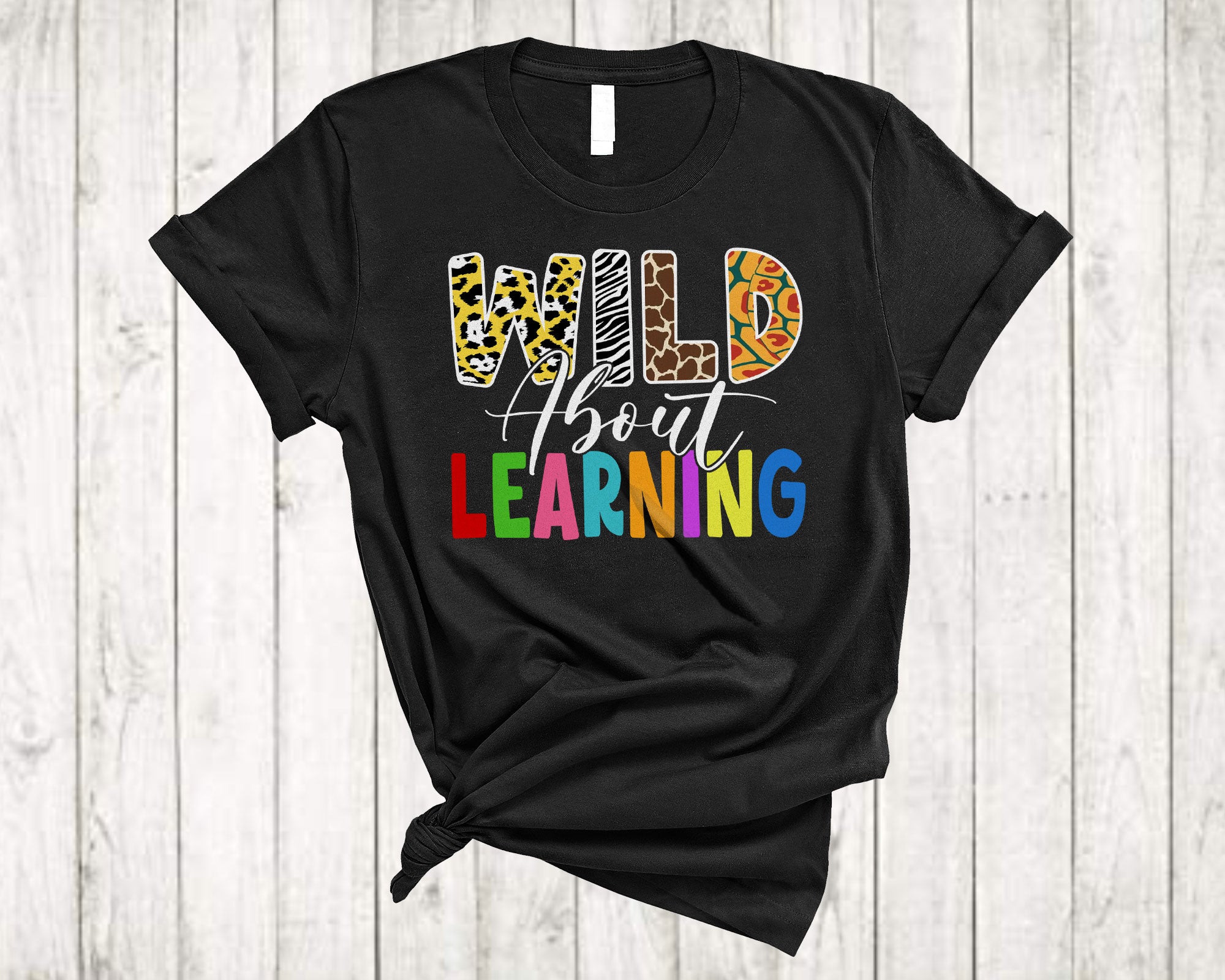 Back To School Shirt Wild About Learning Cool Teacher Teaching Wild Animal Leopard Lover Gifts T-Shirt