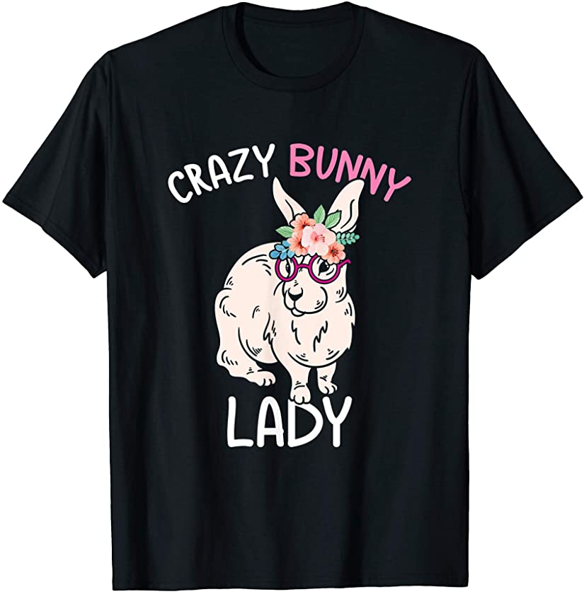 Women Cute Easter Day Animal Lover Crazy Bunny Lady T-Shirt