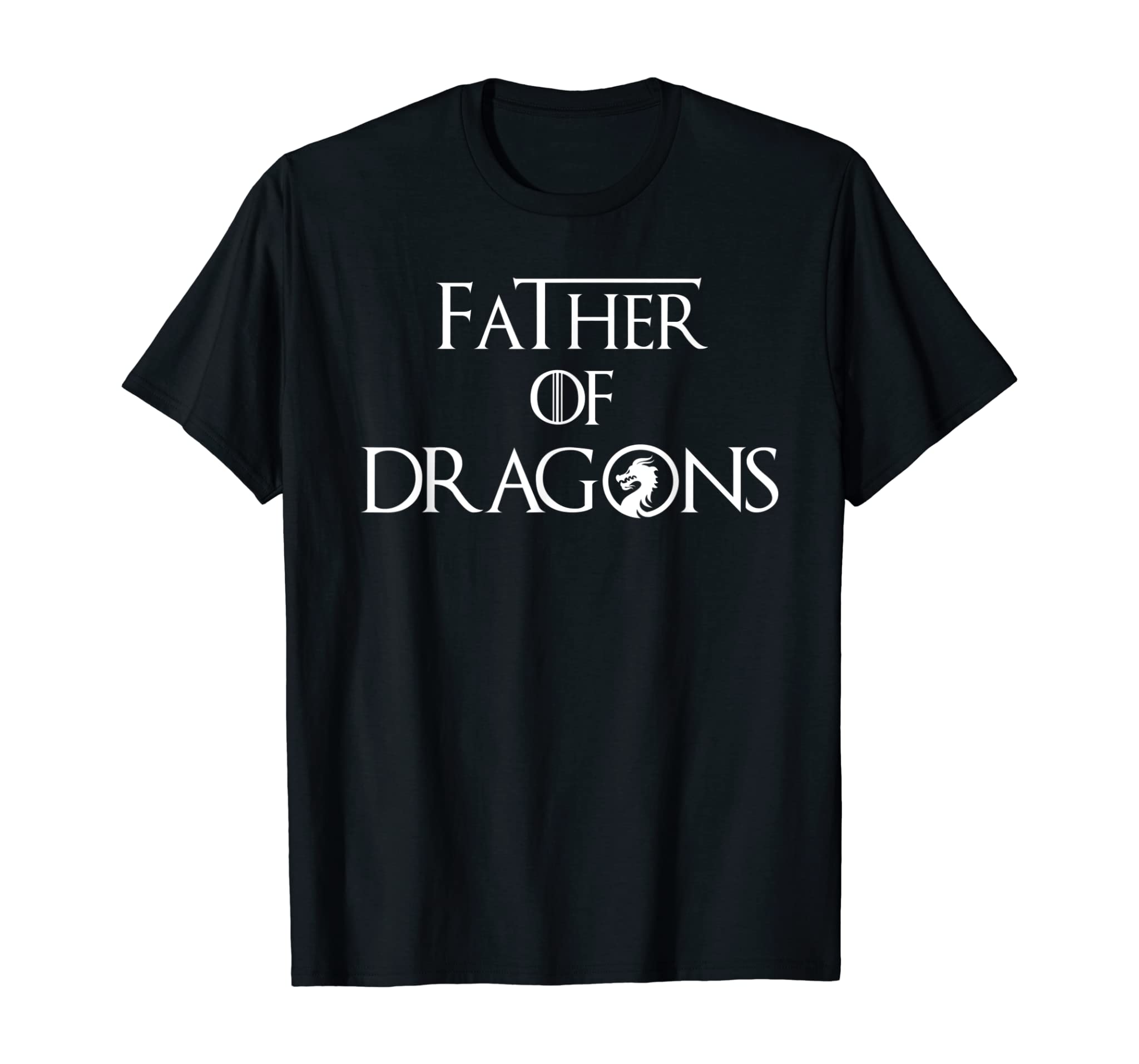 Father of Dragons Shirt Fathers Day Best Gift for Dad T-Shirt