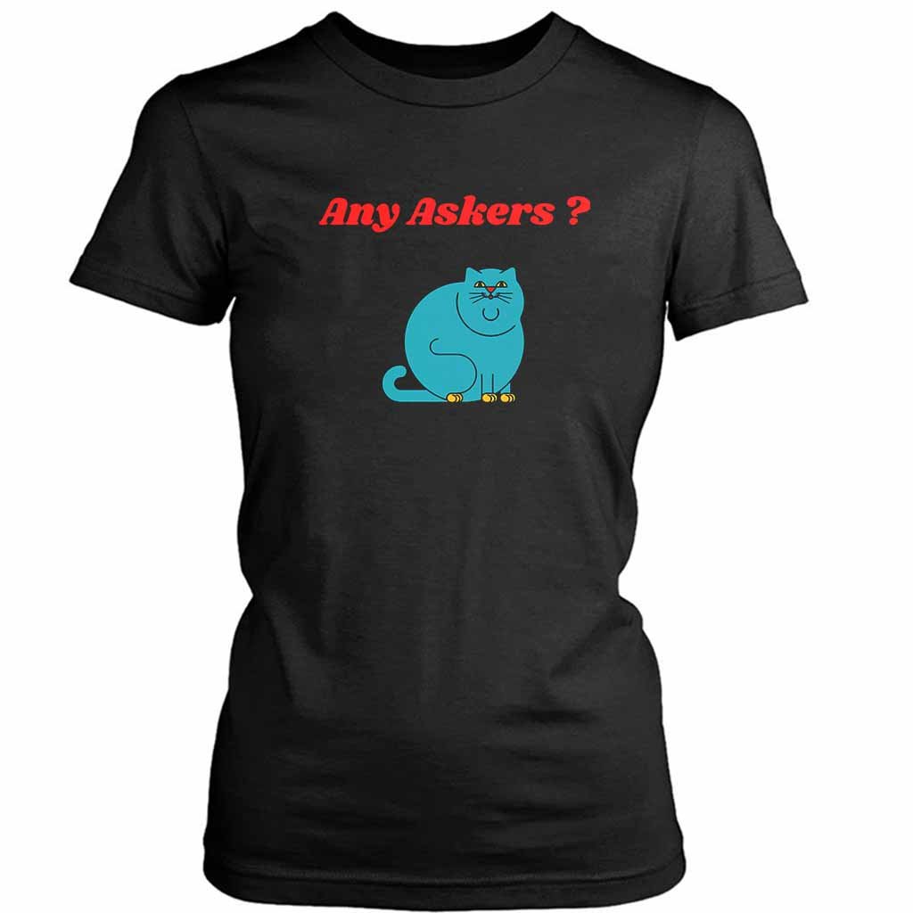 Any Askers Cute Cat Kitten Persuade Women’s Tee T-Shirt