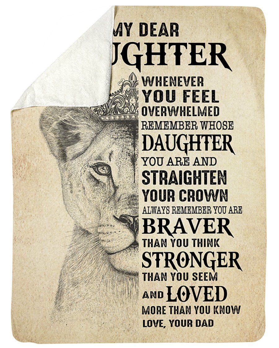 Whenever You Feel Overwhelmed Lion Fleece Blanket To Daughter Fleece Blanket