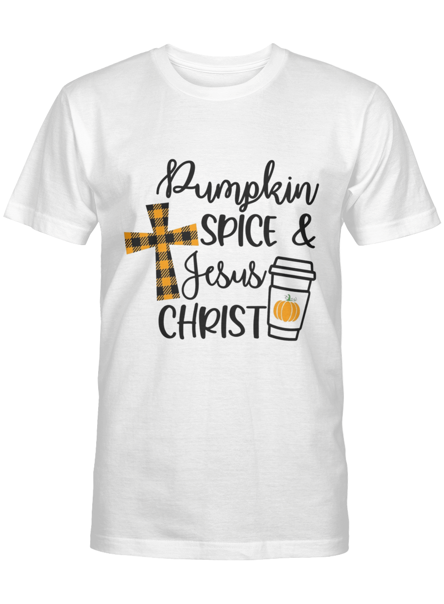 Pumpkin Spice And Jesus Christ - Pumpkins Tshirt