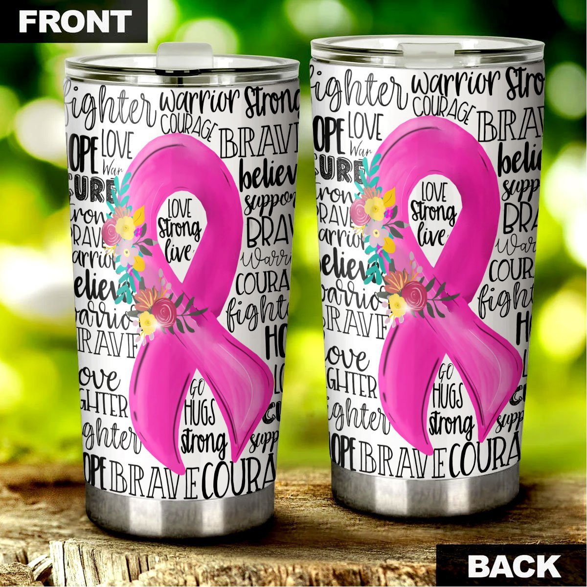 Breast Cancer Tumbler 20 Oz Encouraging Words Love Strong Live Pink Ribbon White Tumbler Cup 20 Oz