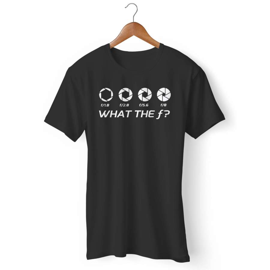 What The F Stop Photography Dslr Camera Man’s T-Shirt