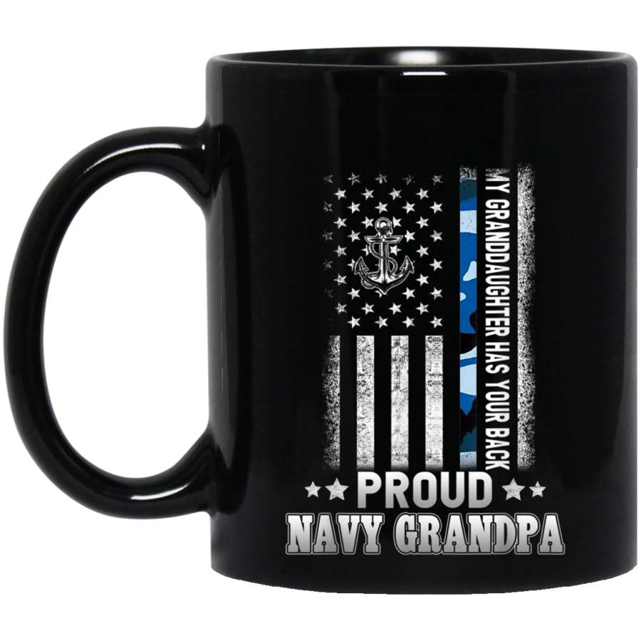 Proud Navy Grandpa My Granddaughter Has Your Back Veterans Day Christmas Gift Mug