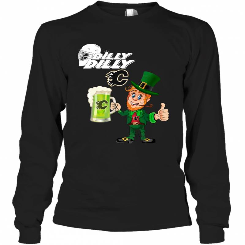 Calgary Flames Dilly Dilly Saint Patrick Day Long Sleeve T-Shirt