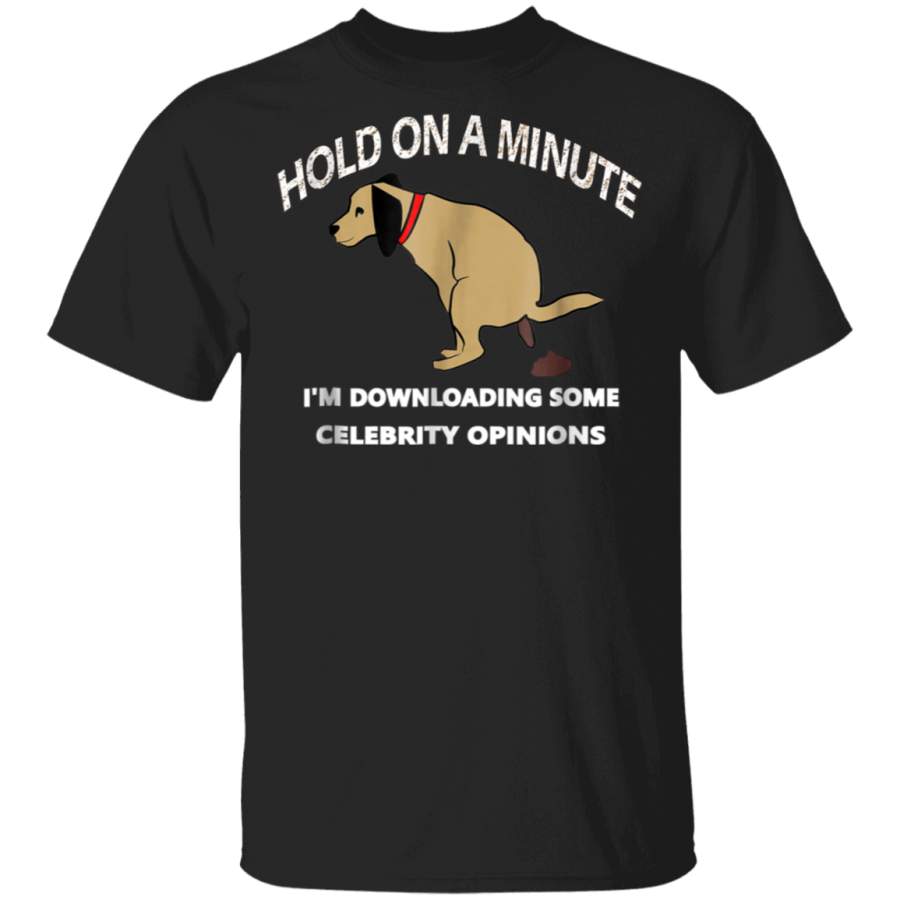 Funny Conservative Politics Celebrity Opinions TShirt