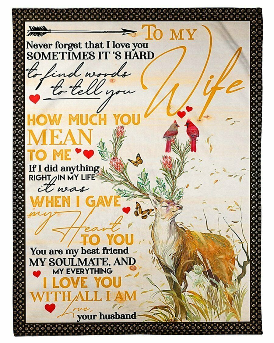 To My Wife I Love You With All I Am, Deer Fleece Blanket Home Decor Bedding Couch Sofa Soft And Comfy Cozy Gift For Valentine’S Day To Wife