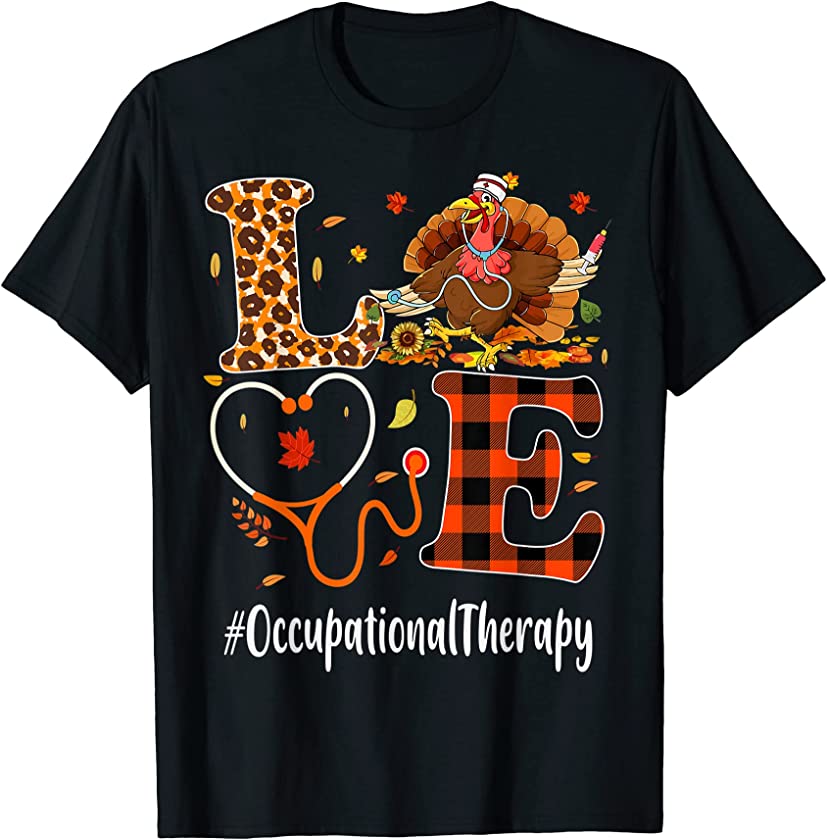 Occupational Therapy Love Thanksgiving Leopard Funny Turkey T-Shirt