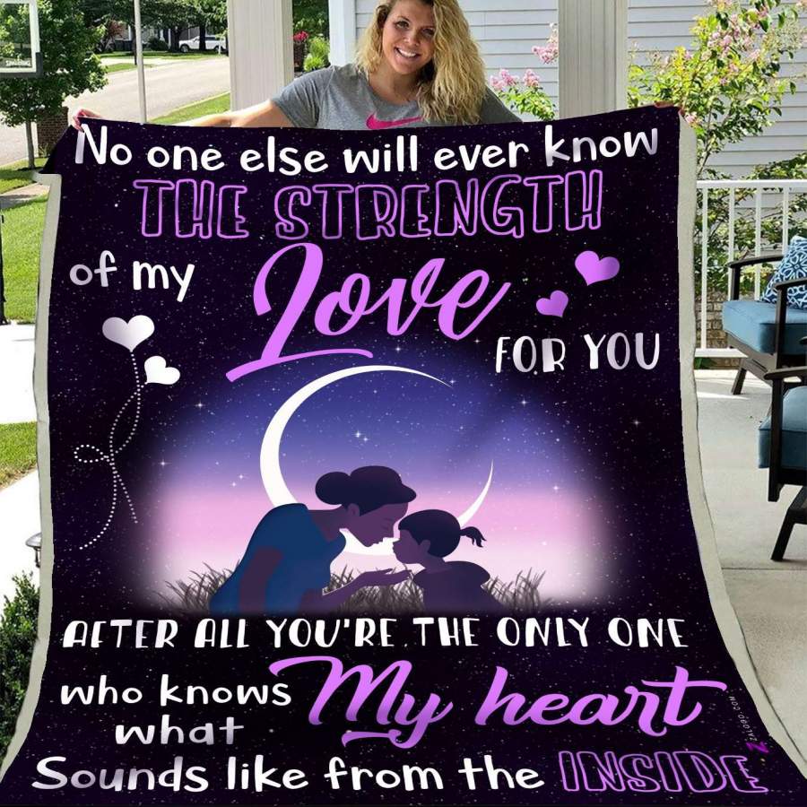 Blanket Gift For Daughter You Are The Only One Who Knows My Heart