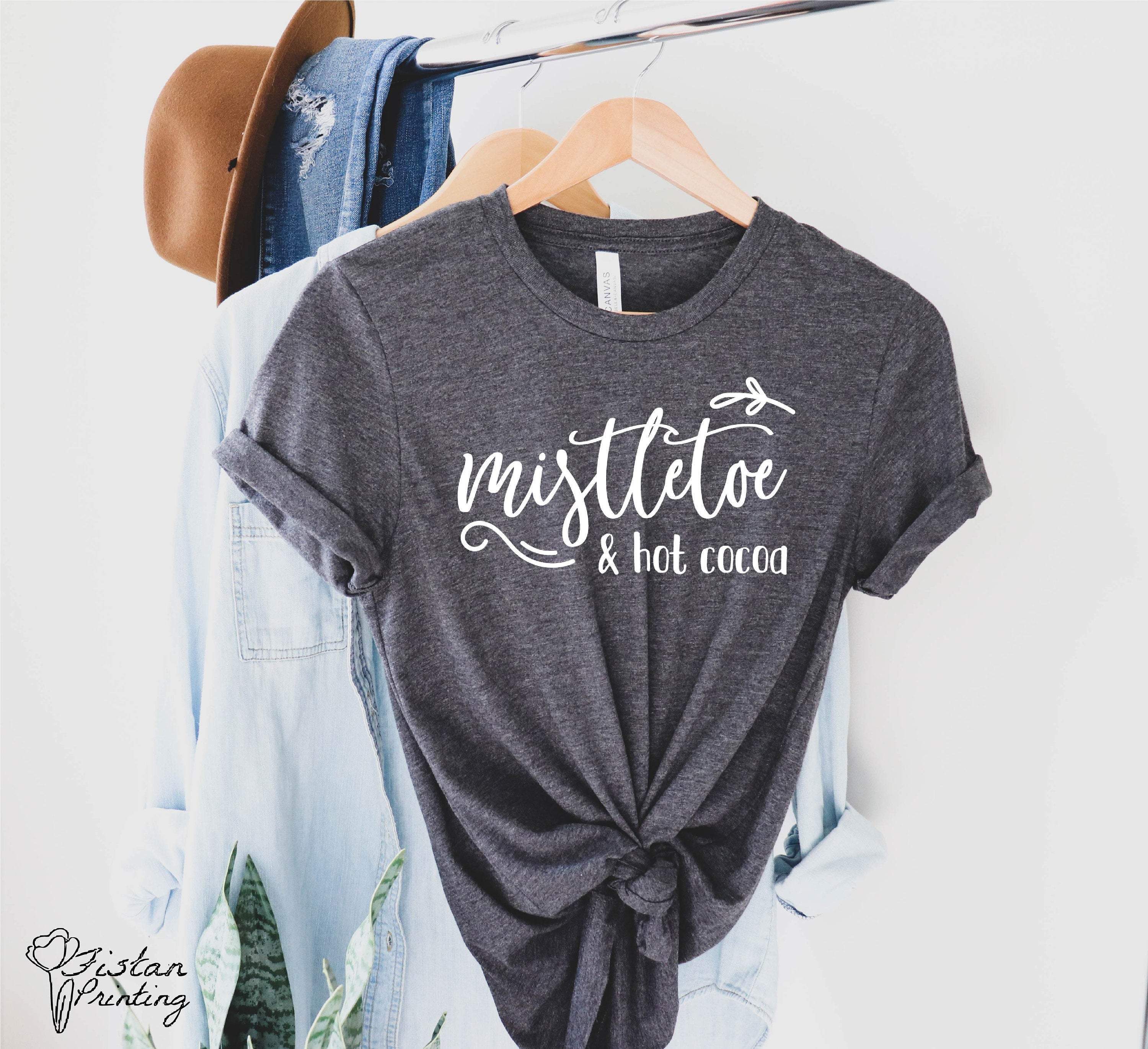 Mistletoe And Hot Cocoa Shirt,Christmas Shirt,Holiday Gift,Christmas Gift,Faith Shirt,Christmas Family Shirt,Gift,Couples Holiday Shirts