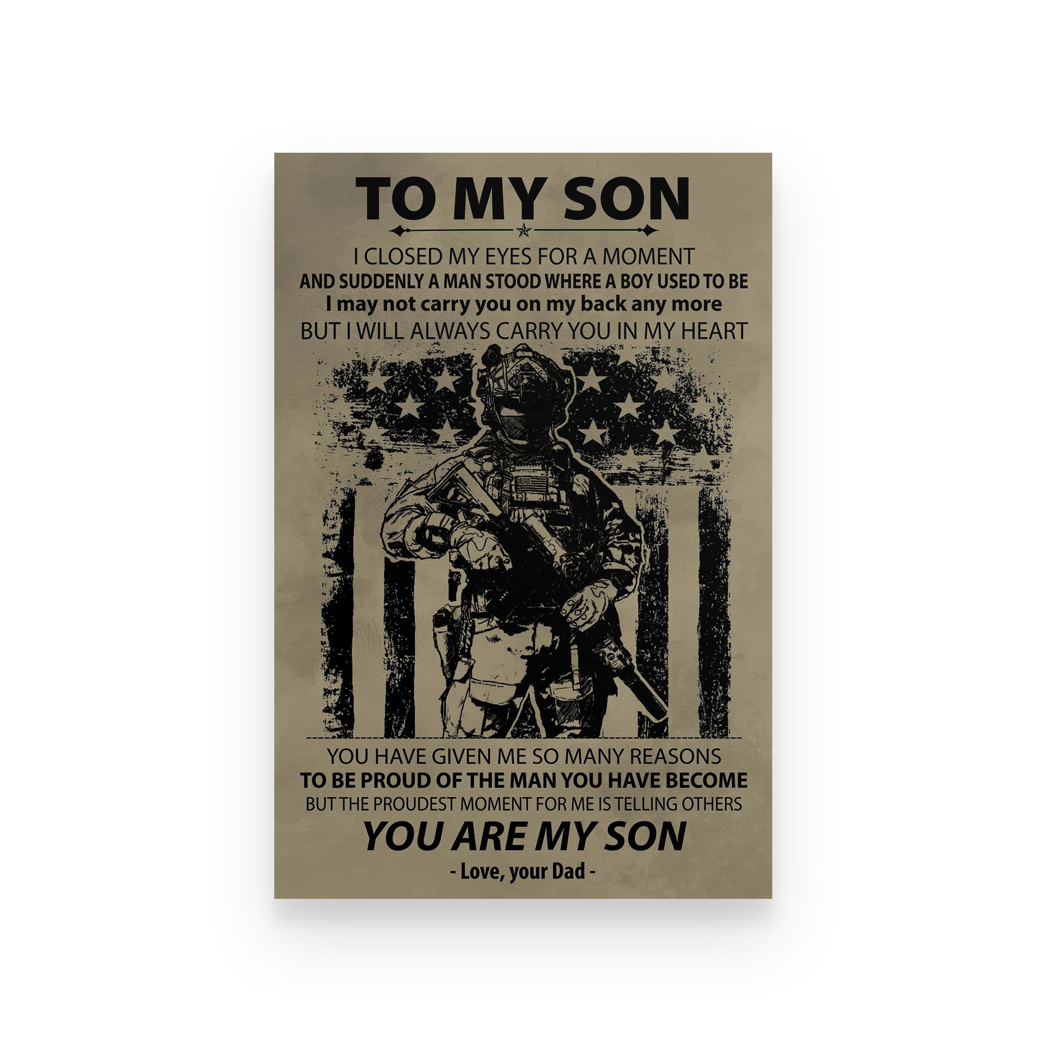 Soldier poster dad to son  i will always carry you in my heart