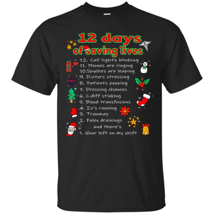12 Days Of Saving Lives Twelve Days Of Christmas Gift T-Shirt