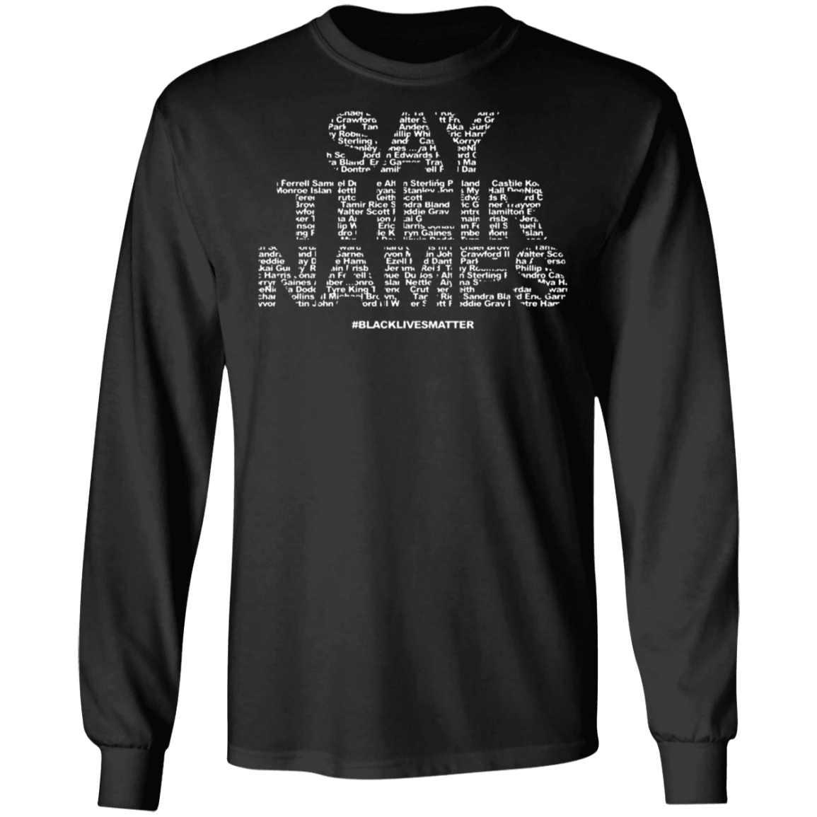 George Floyd Say Their Names 2021 Sweatshirt Black Lives Matter Shirt Ideas