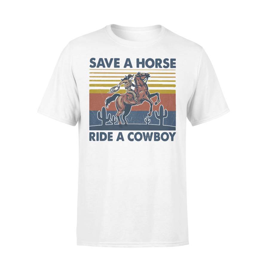 Save A Horse Ride A Cowboy Vintage T-shirt