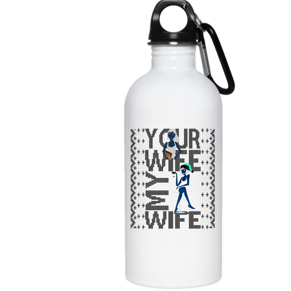 Your Wife My Wife 20 Oz Stainless Steel Bottle,Christmas Gift For My Husband Outdoor Sports Water Bottle