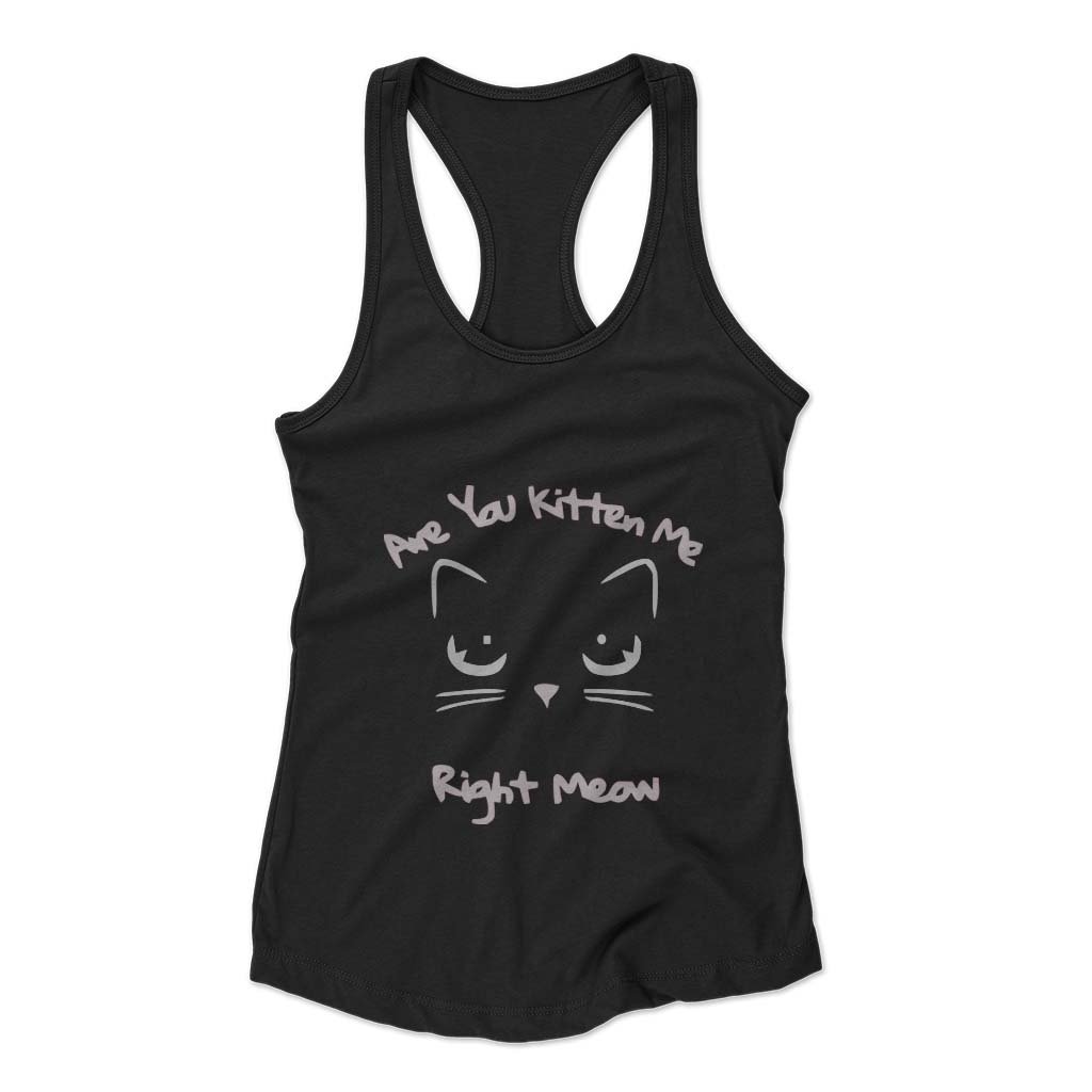 Are You Kitten Me Right Meow Putt Woman’s Racerback Tank Top