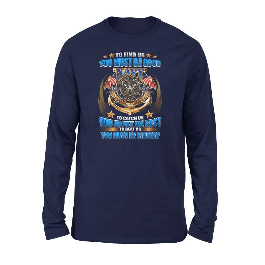 US Navy - To beat us you must be kidding - Standard Long Sleeve ...