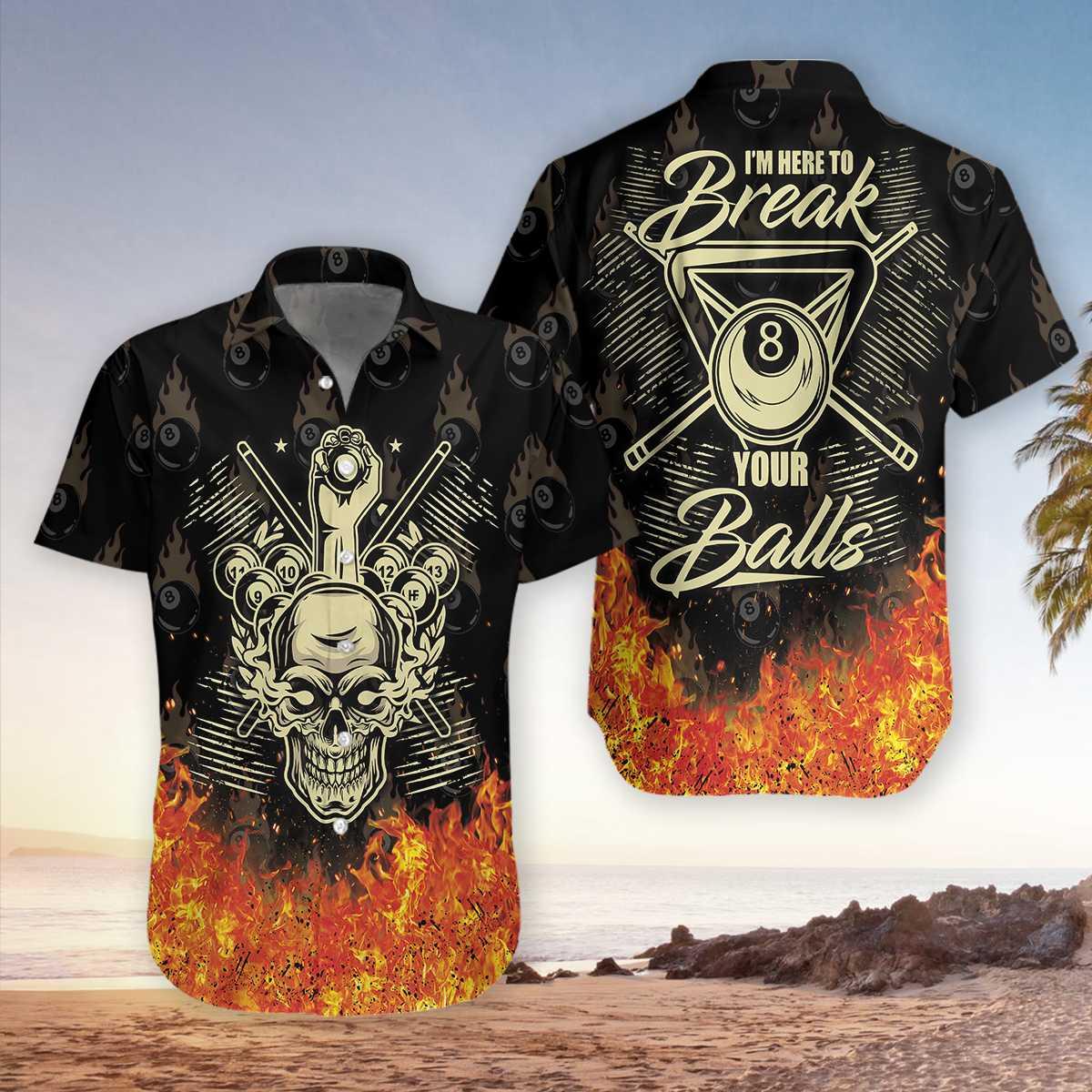 Here To Break Your Balls Hawaii Shirt For Men Women Ha86930