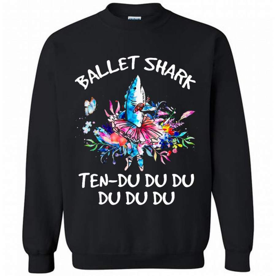 Ballet Shark Ten-Du Du Du Du – Gildan Crewneck Sweatshirt