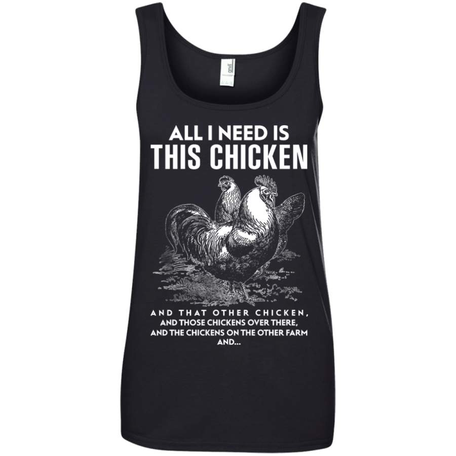 AGR All I Need Is This Chicken And That Other Chicken Shirt Shirts